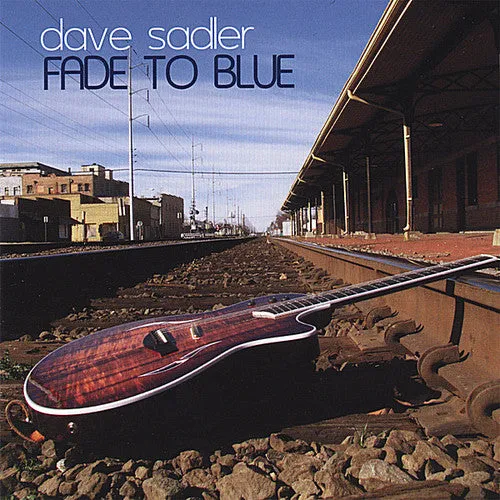 Sadler, Dave: Fade to Blue