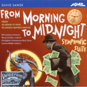 Sawyer, David / BBC Symphony Orchestra: From Morning to Midnight