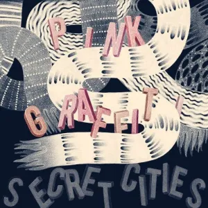 Secret Cities: Pink Graffiti