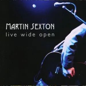 Sexton, Martin: Live Wide Open