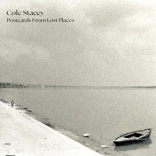 Stacey, Cole: Postcards From Lost Places