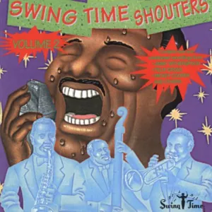 Swing Time Shouters 2 / Various: Vol. 2-Swing Time Shouters