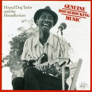 Taylor, Hound Dog: Genuine Houserocking Music