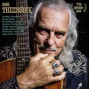 Theessink, Hans: 75 Birthday Bash