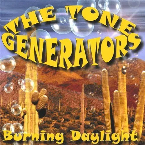 Tone Generators: Burning Daylight