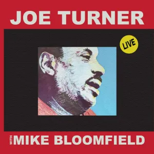 Turner, Joe / Bloomfield, Mike: Live