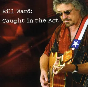 Ward, Bill: Caught in the Act