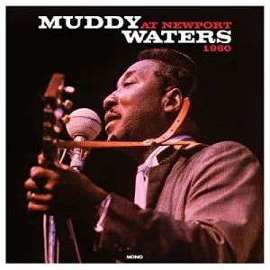 Waters, Muddy: At Newport 1960