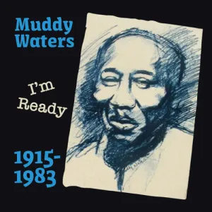 Waters, Muddy: I'm Ready