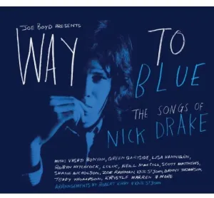 Way to Blue: The Songs of Nick Drake / Various: Way To Blue: The Songs Of Nick Drake / Various